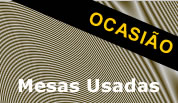 Ocasi�o - Mesas Usadas